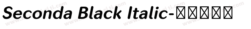 Seconda Black Italic字体转换